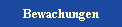 Bewachungen